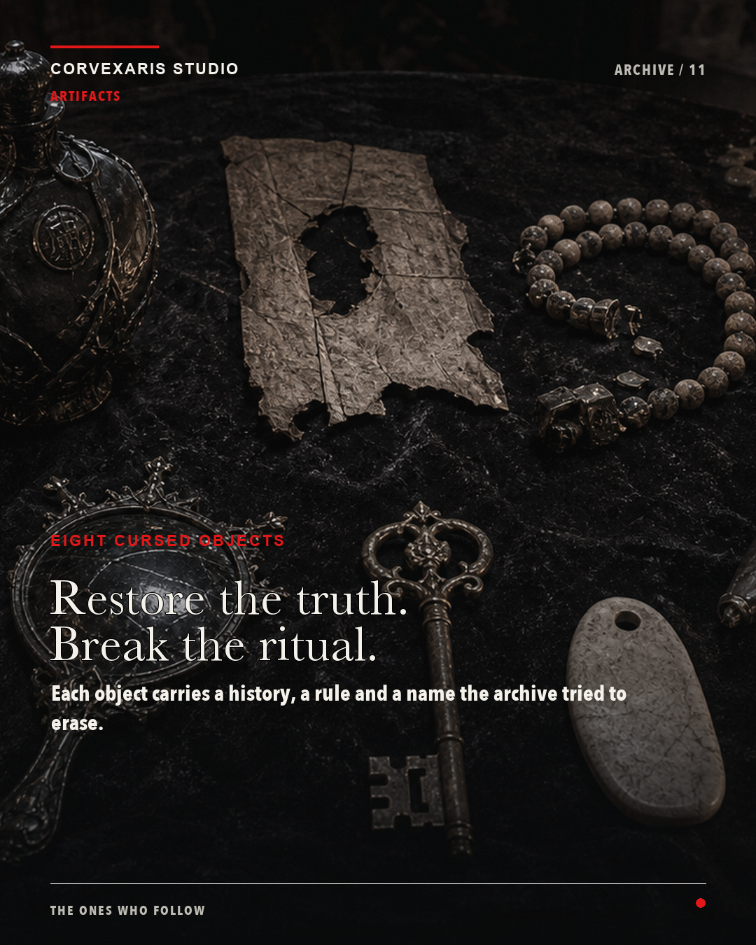 Eight artifacts from The Ones Who Follow